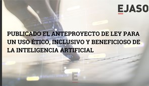 Publicado el anteproyecto de ley para un uso ético, inclusivo y beneficioso de la inteligencia artificial