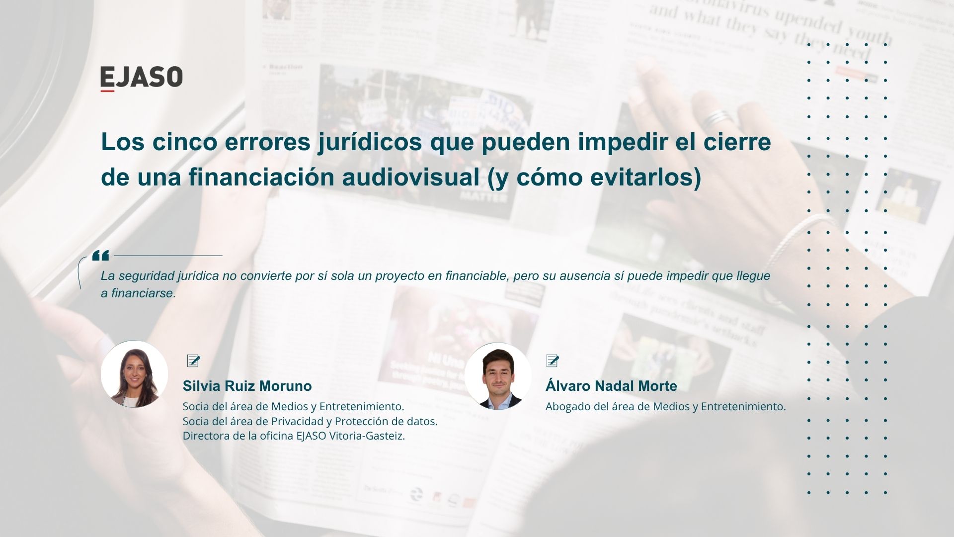 Los cinco errores jurídicos que pueden impedir el cierre de una financiación audiovisual (y cómo evitarlos)