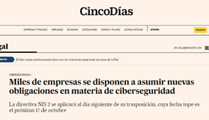 Miles de empresas se disponen a asumir nuevas obligaciones en materia de ciberseguridad