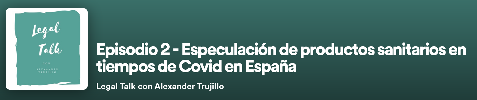 Especulación y productos sanitarios en tiempos de Covid-19 en España