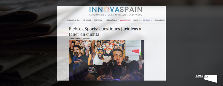 Nuestro departamento esports en Innovaspain: Cuestiones jurídicas a tener en cuenta