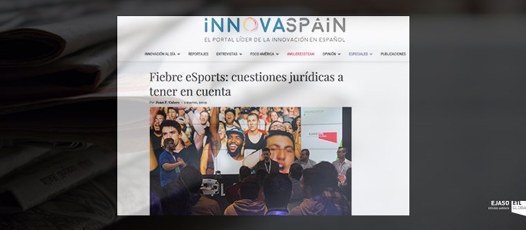 Nuestro departamento esports en Innovaspain: Cuestiones jurídicas a tener en cuenta