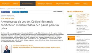 Anteproyecto de Ley del Código Mercantil: codificación modernizadora. Sin pausa pero sin prisa. Legaltoday, junio 2014