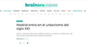 Madrid entra en el urbanismo del siglo XXI | Brainsre
