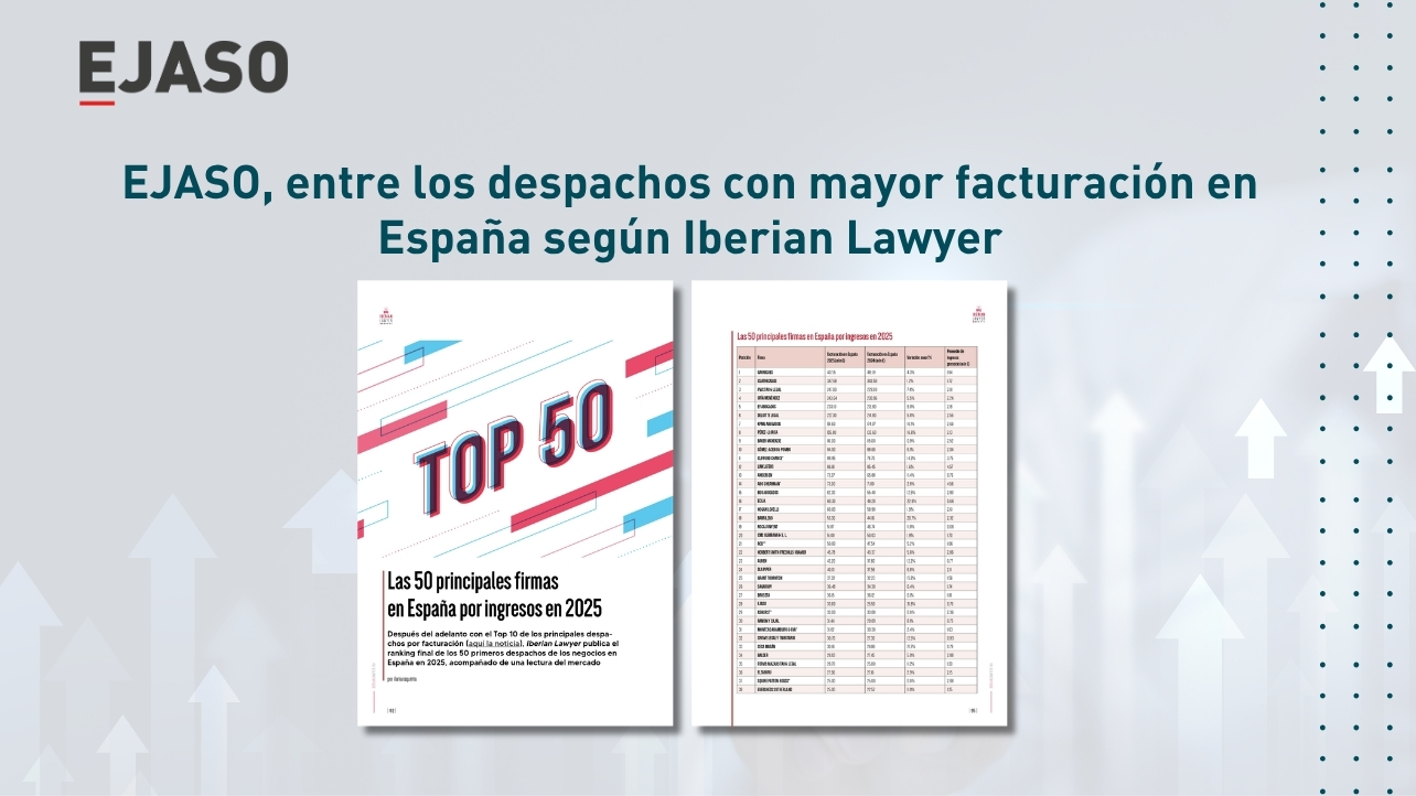 EJASO, entre los despachos con mayor facturación en España según Iberian Lawyer