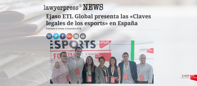 Nuestro “ESPORTS GO! I Forum” en Lawyerpress News