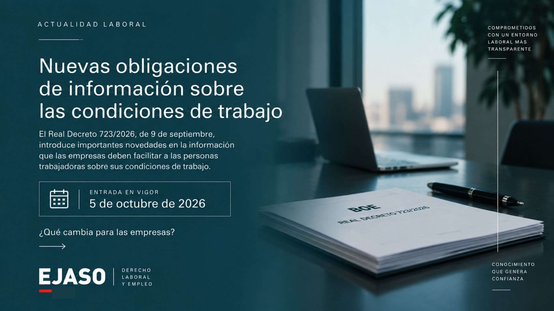 RD 723/2026: NUEVAS OBLIGACIONES DE INFORMACIÓN SOBRE LAS CONDICIONES DE TRABAJO