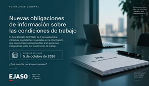 RD 723/2026: NUEVAS OBLIGACIONES DE INFORMACIÓN SOBRE LAS CONDICIONES DE TRABAJO