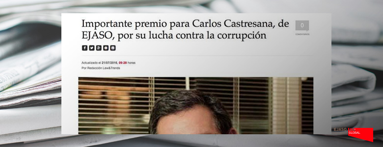 Importante premio para Carlos Castresana, de EJASO, por su lucha contra la corrupción. Law&trends, julio 2016