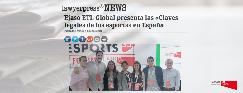 Nuestro "ESPORTS GO! I Forum" en Lawyerpress News