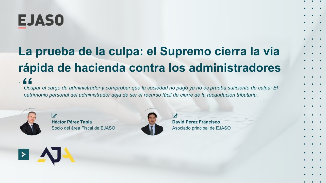 La prueba de la culpa: el Supremo cierra la vía rápida de Hacienda contra los administradores