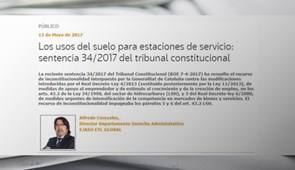 Los usos del suelo para estaciones de servicio: sentencia 34/2017 del tribunal constitucional. Legaltoday, mayo 2017
