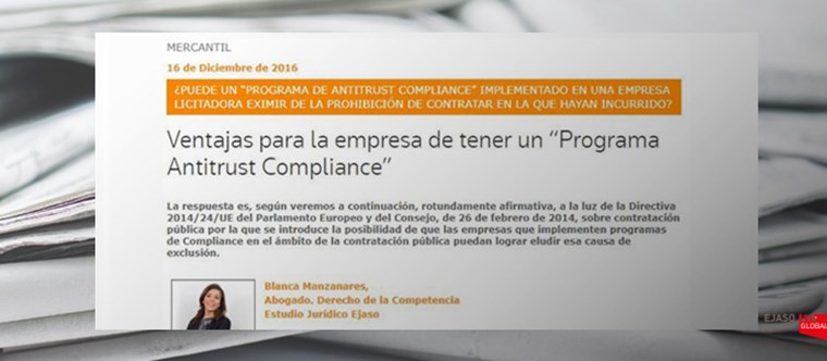 Ventajas de contar con un plan antitrust Compliance. Legaltoday Diciembre, 2016