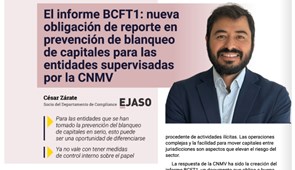 El informe BCFT1: nueva obligación de reporte en prevención de blanqueo de capitales para las entidades supervisadas por la CNMV.