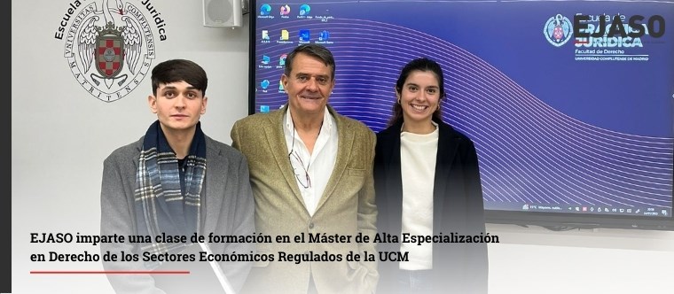 EJASO imparte una formación sobre contratos de suministros de productos petrolíferos en el Máster de la UCM