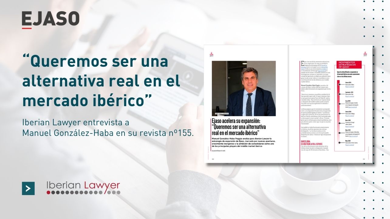 Iberian Lawyer entrevista a Manuel González-Haba en su revista nº155