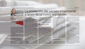 Nuestro compañero José Ignacio Saldarriaga Alonso en Actualidad Jurídica Aranzadi: “La protección del secreto empresarial a la luz de la nueva regulación”