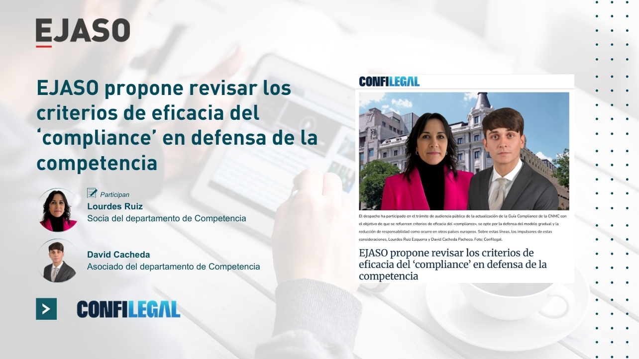 El Confilegal recoge la participación de EJASO en el trámite de audiencia pública para la actualización de la Guía de Compliance de la CNMC
