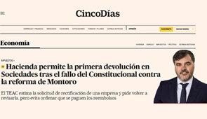 Hacienda permite la primera devolución en Sociedades tras el fallo del Constitucional contra la reforma de Montoro | Cinco Días
