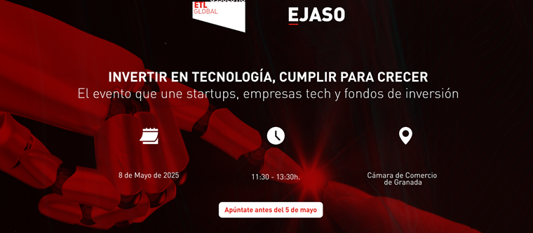 Invertir en tecnología, cumplir para crecer. El evento que une startups, empresas tecnológicas y fondos de inversión