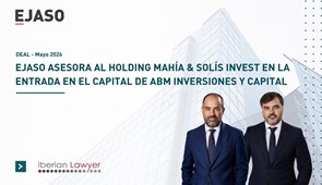 EJASO asesora al holding Mahía & Solís Invest en la entrada en el capital de ABM Inversiones y Capital