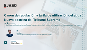 Nueva doctrina del Tribunal Supremo sobre el canon de regulación y la tarifa de utilización del agua.