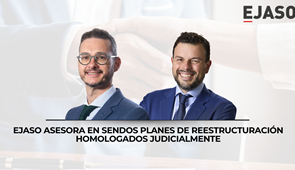 EJASO asesora en sendos planes de reestructuración homologados judicialmente