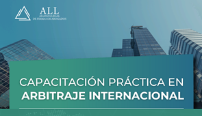 Miguel Ángel Serrano participará como ponente en la Capacitación práctica en arbitraje internacional de ALL