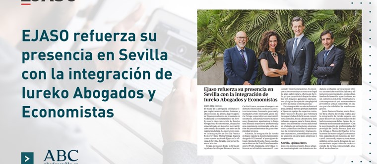 EJASO refuerza su presencia en Sevilla con la integración de Iureko Abogados y Economistas