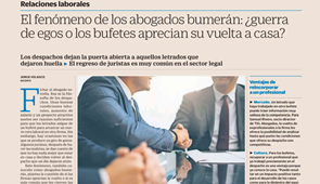 Cinco Días analiza el fenómeno de los abogados bumerán y destaca el caso de nuestro compañero César Zárate