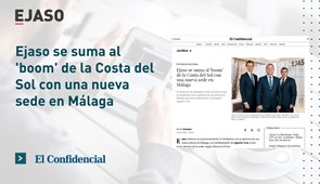 EJASO impulsa su crecimiento en Andalucía con la apertura de nueva sede en Málaga y la incorporación de Agustín Cruz como socio director