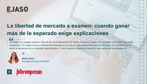 La libertad de mercado a examen: cuando ganar más de lo esperado exige explicaciones