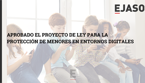 Aprobado el Proyecto de Ley para la Protección de Menores en Entornos Digitales
