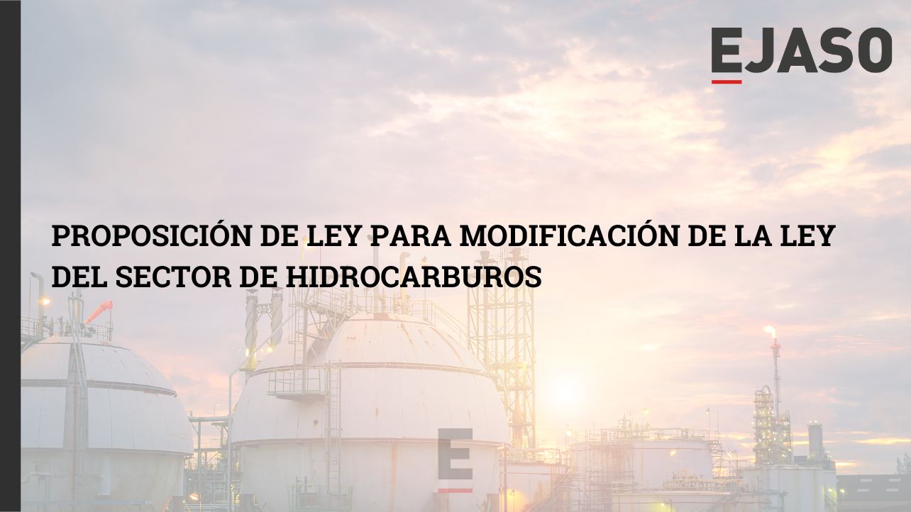 Proposición de Ley para modificación de la Ley del sector de hidrocarburos