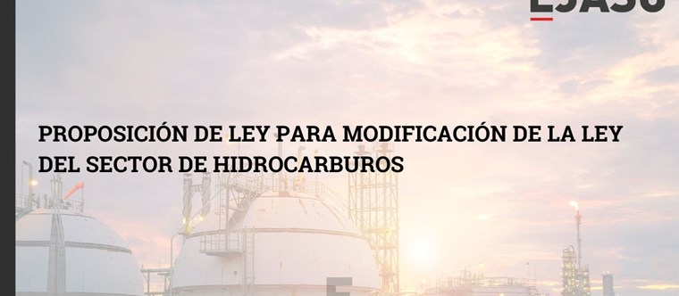 Proposición de Ley para modificación de la Ley del sector de hidrocarburos