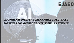 La Comisión Europea publica unas directrices sobre el Reglamento de Inteligencia Artificial