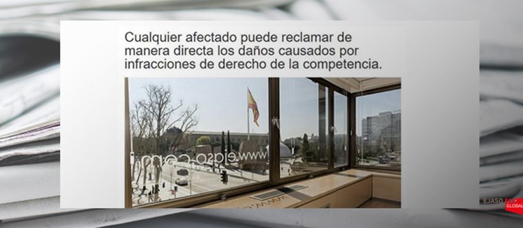 Cualquier afectado puede reclamar de manera directa los daños causados por infracciones de derecho de la competencia. Mundopetróleo, mayo 2017