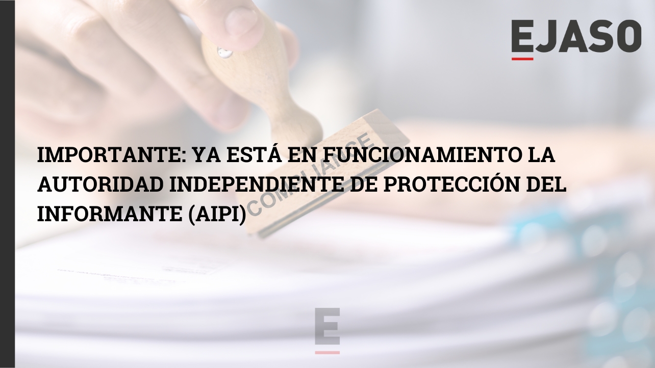 ¡IMPORTANTE! Ya está en funcionamiento la Autoridad Independiente de Protección del Informante (AIPI)
