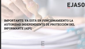¡IMPORTANTE! Ya está en funcionamiento la Autoridad Independiente de Protección del Informante (AIPI)