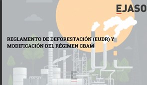 Reglamento de Deforestación (EUDR) y modificación del régimen CBAM