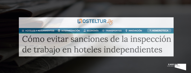 Inspección de trabajo en hoteles independientes: Ejaso en Hosteltur