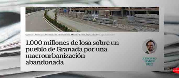 1.000 millones de losa sobre un pueblo de Granada por una macrourbanización abandonada. Cinco días, julio 2017