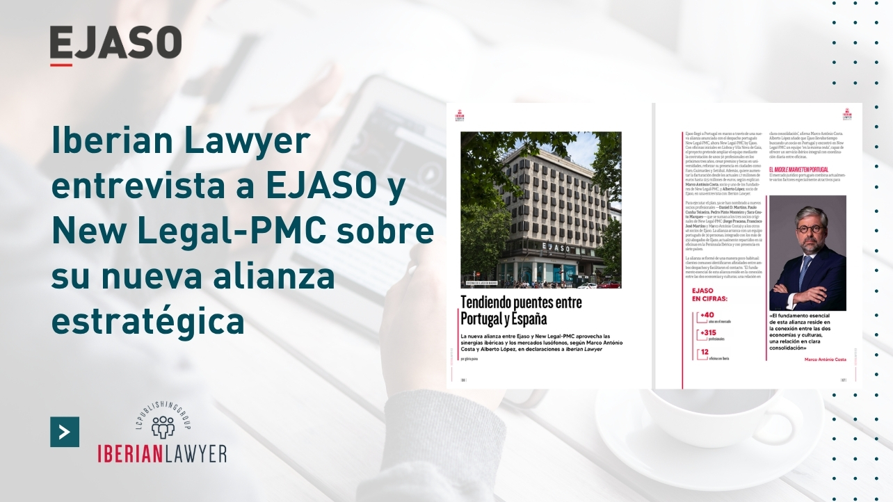 EJASO y New Legal-PMC: una alianza estratégica para impulsar el servicio jurídico ibérico e internacional
