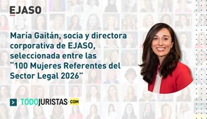 María Gaitán, socia y directora corporativa de EJASO, seleccionada entre las “100 Mujeres Referentes del Sector Legal 2026”, por Todojuristas.com