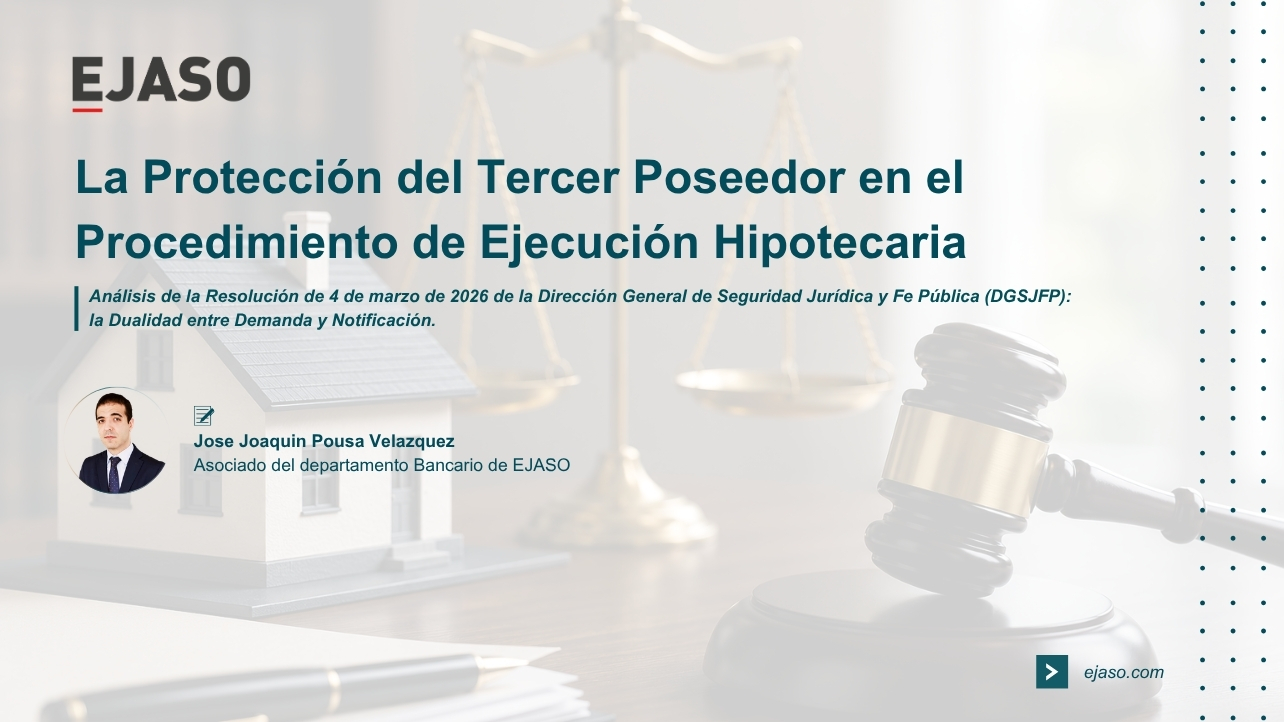 La Protección del Tercer Poseedor en el Procedimiento de Ejecución Hipotecaria