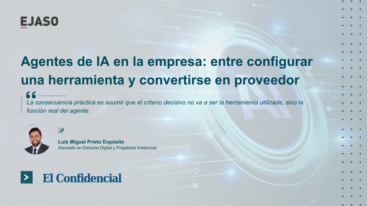 Agentes de IA en la empresa: cuándo una organización puede convertirse en proveedora de un sistema de IA